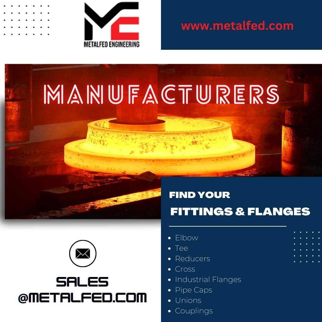 Welcome to Metalfed Engineering, a leading flange & buttweld fittings manufacturers in India, UAE, and USA. 2023, 2024. contact